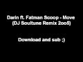 Darin ft. Fatman Scoop - Move (DJ Soultune Remix ...