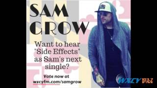 Sam Grow- Side Effects