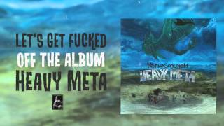 Nekrogoblikon - Let&#39;s Get Fucked (w/ Andrew W.K.)