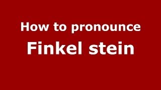How to pronounce Finkel Stein