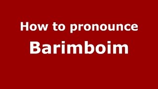 How to pronounce Barimboim