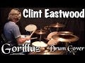 Gorillaz - Clint Eastwood Drum Cover 