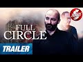 Full Circle Trailer Noel Brady Mark Schrier Michael Bates