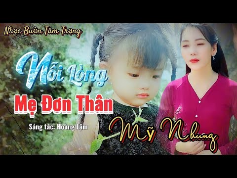 Nỗi lòng mẹ đơn thân - Mỹ Nhung