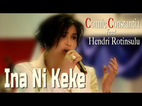 Oh Ina Ni Keke - Connie Constantia feat Hendri Rotinsulu