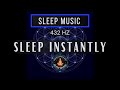 SLEEP INSTANTLY with 432 Hz  ❯ Black Screen Sleep Music with Solfeggio Frequency