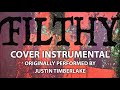 Filthy (Cover Instrumental) [In the Style of Justin Timberlake]
