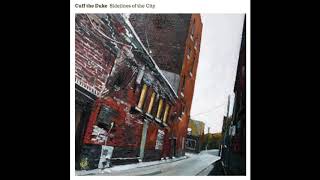 Cuff The Duke - Remember The Good Times (Official Audio)