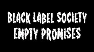 Empty Promises - Black Label Society (Guitar Cover)