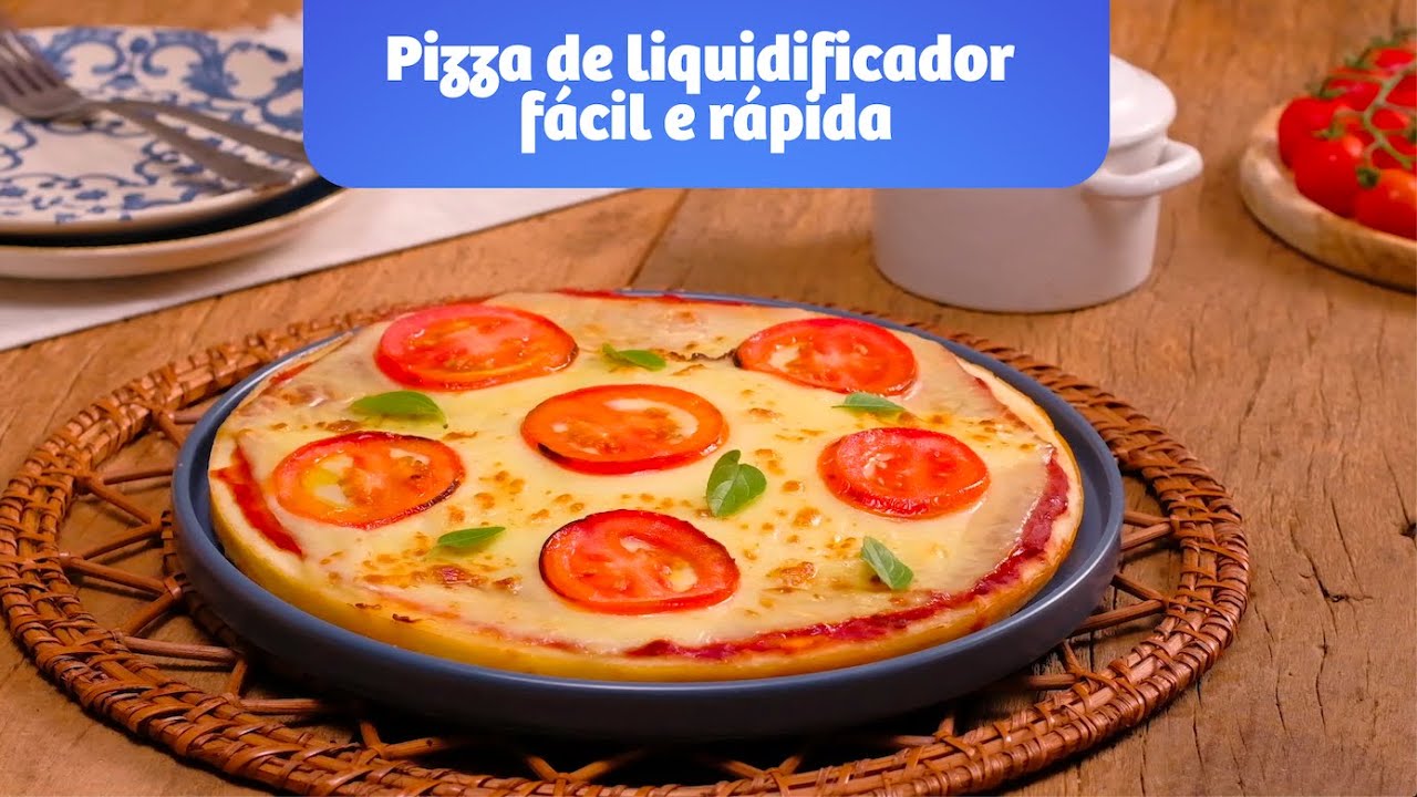 Pizza de liquidificador fácil e rápida