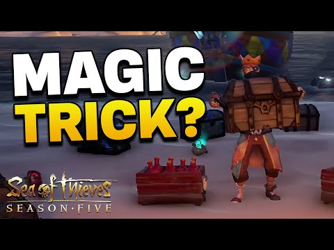 Wanna See A Magic Trick? - Sea of Thieves Season 5