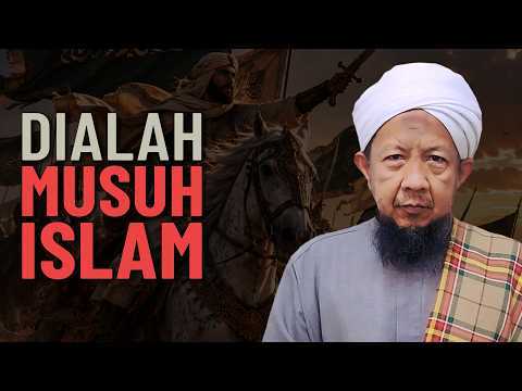 Dialah Musuh Utama Umat Islam - TG Ahmad Rozaini