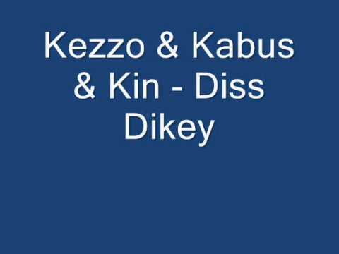 Kezzo ft Kabus & Kin - Diss Dikey Recordz