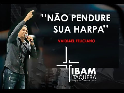 "Não pendure a sua harpa"