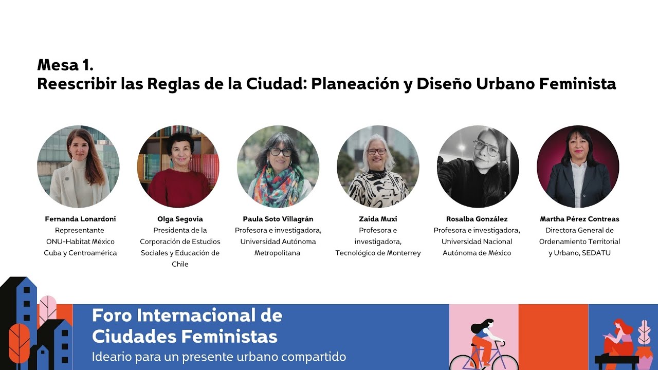 Foro Internacional de Ciudades Feministas | Mesa 1. Reescribir las Reglas de la Ciudad