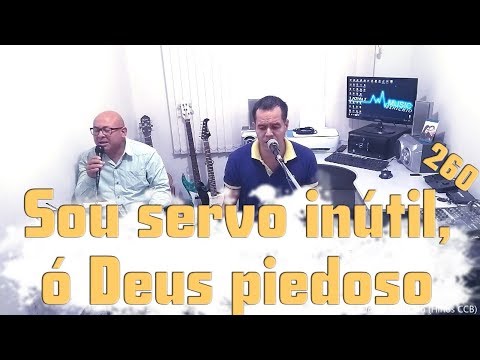 Derly com Jonas Benichio - Sou servo inútil, ó Deus piedoso - 260