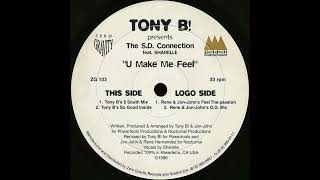 Tony B! - U Make Me Feel (Rene & Jon John's Feel The Passion)
