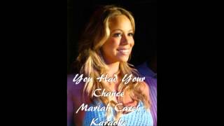 You Had Your Chance - Mariah Carey Karaoke