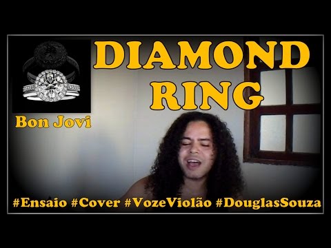 Diamond Ring | BON JOVI | Cover | Voz e Violão | Douglas Souza