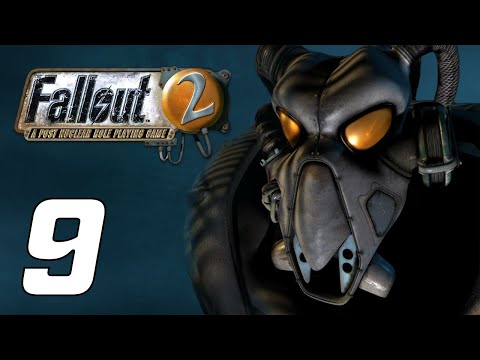 FALLOUT 2 – Part 9 | Playthrough