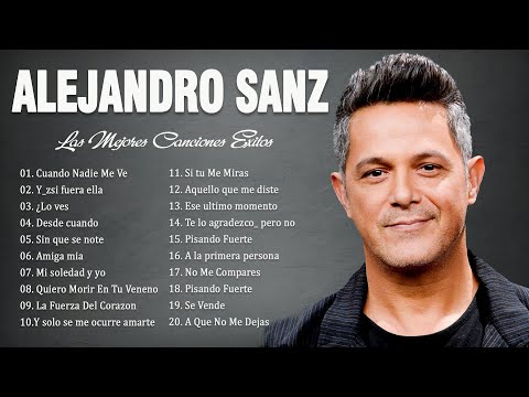 Alejandro Sanz Mix Románticas - Las mejores canciones más escuchadas en 2022