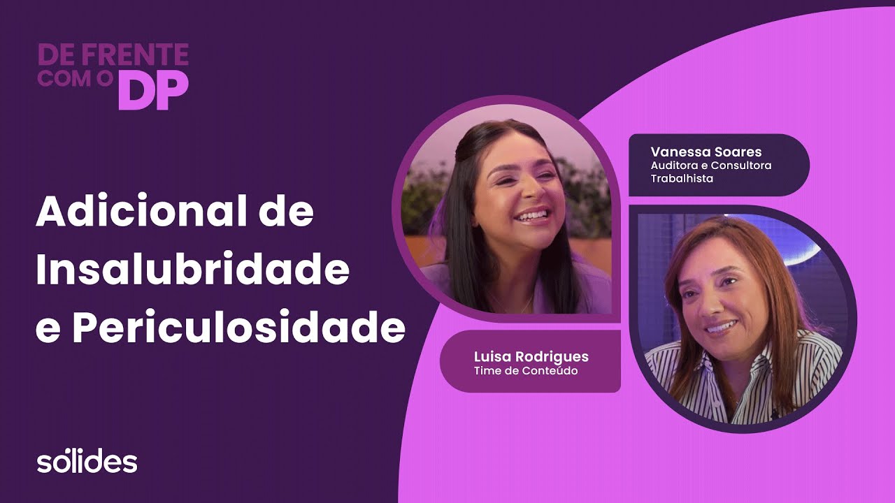 Insalubridade e periculosidade: como calcular e aplicar na folha de pagamento | De Frente com o DP