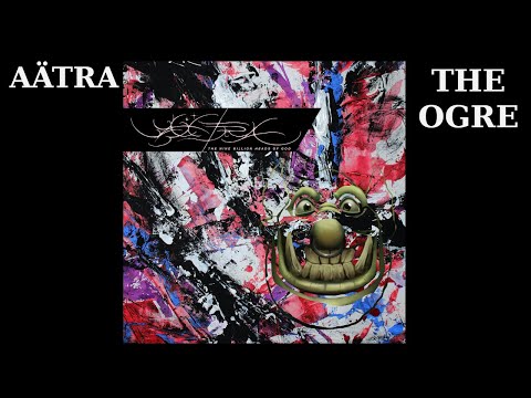 THE OGRE REACTS -AÄTRA - EVERYTHING BECOMING NOTHING BEGETTING EVERYTHING  -  REACTION / REVIEW