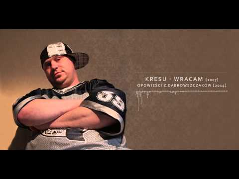 KReSu - Wracam [Opowieści z dąbrowszczaków 2014]