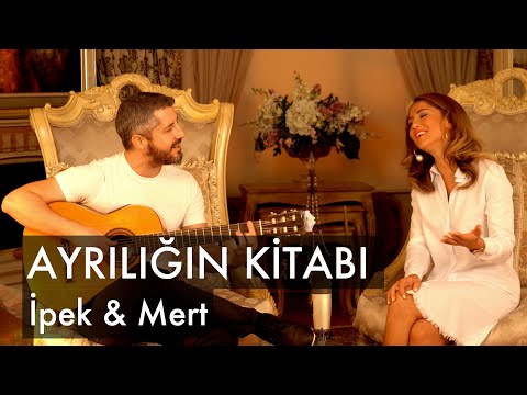 Ayrılığın Kitabı - İpek & Mert