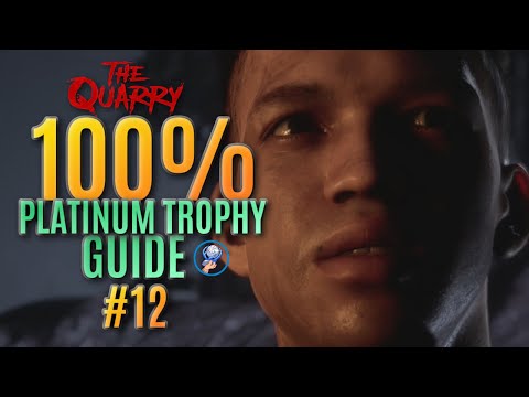 The Quarry Platinum Trophy Walkthrough - All The Quarry Trophies - All Collectables - Part 12