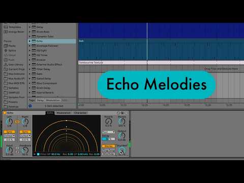 Ableton Live Tips: Echo Melodies