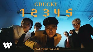 GDUCKY - 12345 (OFFICIAL MUSIC VIDEO) ft. Thơm (Da LAB)