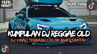 Download lagu KUMPULAN DJ REGGAE SANTAI FULL BASS || DJ CAMPURAN REGGAE SLOW TERBARU VIRAL TIK TOK🎵 mp3 Download lagu KUMPULAN DJ REGGAE SANTAI FULL BASS || DJ CAMPURAN REGGAE SLOW TERBARU VIRAL TIK TOK🎵 mp3