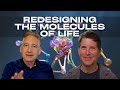 Redesigning The Molecules Of Life