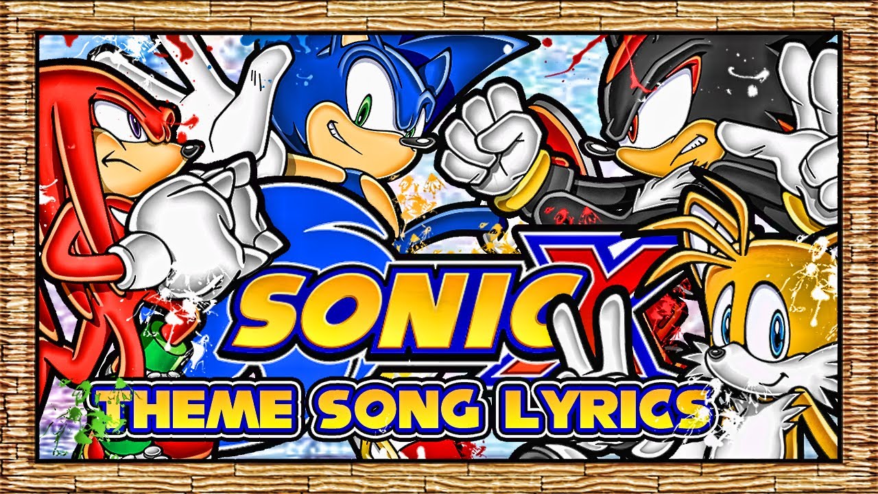Sonic X Theme Song Lyrics
