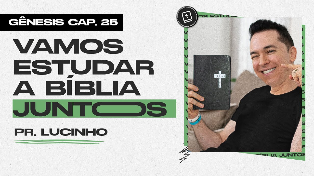 Gênesis 25 | Pr. Lucinho