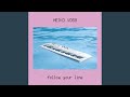 Follow Your Line