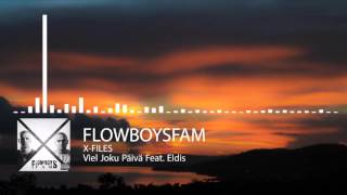 Flowboysfam - Viel Joku Päivä Feat. Eldis