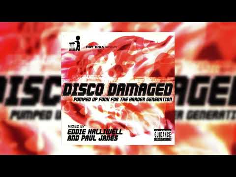 Disco Damaged (CD1 mixed by Eddie Halliwell) (2001)