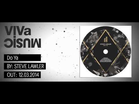 VIVa106 /// Steve Lawler - Do Ya