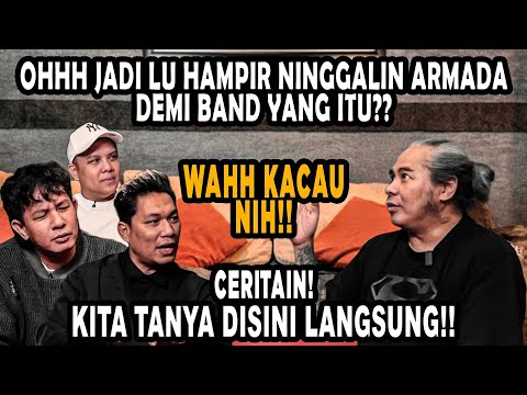 BAND ARMADA EXCLUSIVE CERITA DISINI KENAPA SEMPET MAU BUBAR!