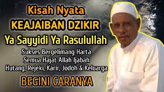Download lagu Kisah Nyata Keajaiban Ya Sayyidi Ya Rasulullah, Sukses Bergelimang Harta, Semua Hajat Di ijabah mp3