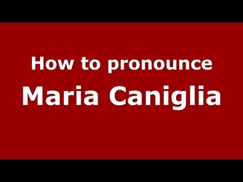 How to pronounce Maria Caniglia (Italian/Italy) - PronounceNames.com