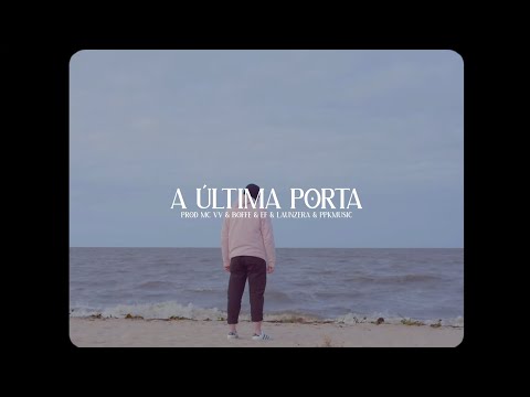 A ÚLTIMA PORTA - (PROD MC VV & BOFFE & EF & LAUNZERA & PPKMUSIC)