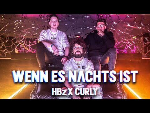 HBz x Curly - Wenn Es Nachts Ist (Official Video 4K)