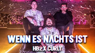 HBz x Curly - Wenn Es Nachts Ist (Official Video 4K)
