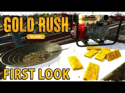 GOLD RUSH THE GAME | First Look Gameplay