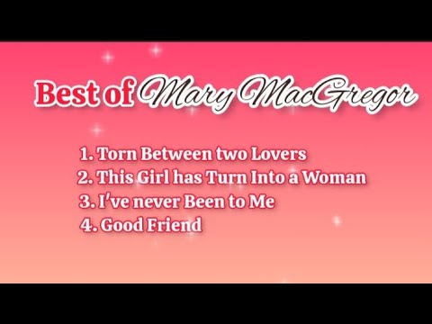 Best of Mary MacGregor (with lyrics)