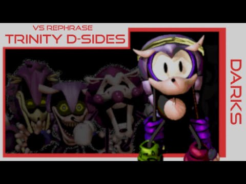 [Friday Night Funkin : VS Rephrase] Trinity D-Sides