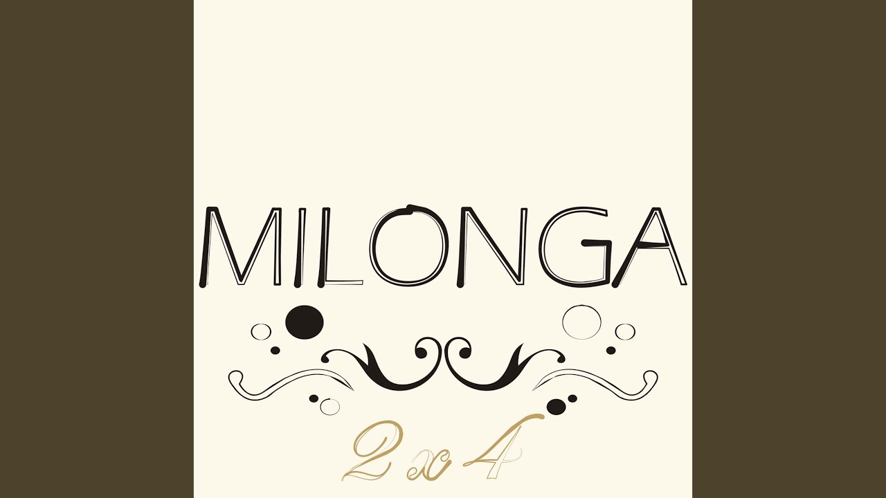 Milonga de Mis Amores